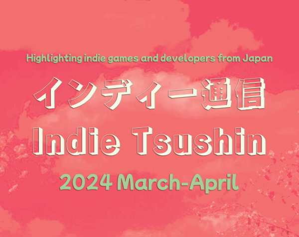 Title card for the インディー通信 Indie Tsushin 2024 March-April Issue