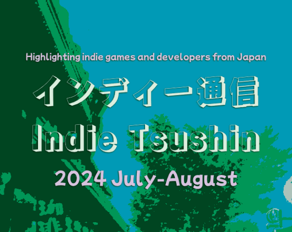 Indie Tsushin 2024 July-August issue