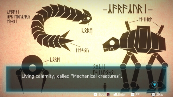 Glyphs of a huge mechanical creature, with parts like the arm and torso drawn in more detail with descriptions in an unreadable language. Bottom text reads, 'Living calamity, called mechanical creatures.'